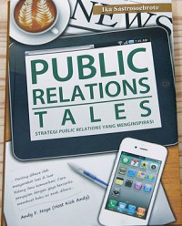 Image of Public Relations Tales : Strategi Public Relation yang Menginspirasi