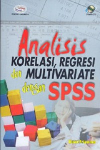 Image of Analisis Korelasi, Regresi dan Multivariate dengan SPSS