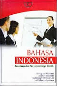 Image of Bahasa Indonesia: Penulisan dan Penyajian Karya Ilmiah