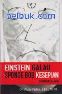 Image of Einstein Galau Sponge Bob Kesepian: Renungan Jalanan