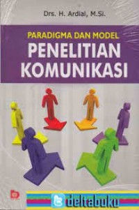 Image of Paradigma dan Model Penelitian Komunikasi