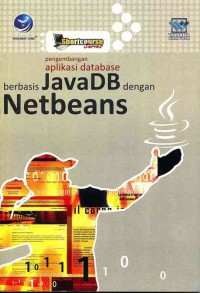 Image of Pengembangan Aplikasi Database Berbasis JavaDB dengan Netbeans