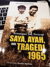 Image of Kenangan Tak Terucap Saya, Ayah, dan Tragedi 1965
