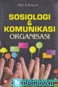 Image of Sosiologi & Komunikasi Organisasi