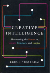 Image of Creative Intelligence: Harnessing The Power to Create, Connect, and Inspire