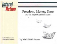 Image of Freedom, Money, Time and the Key to Creative Success