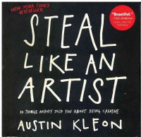 Image of Steal Like an Artist: 10 Things Nobody Told You About Being Creative
