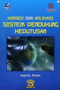 Image of Konsep dan Aplikasi Sistem Pendukung Keputusan