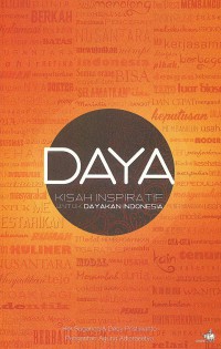 Image of Daya: Kisah Inspiratif Untuk Dayakan indonesia