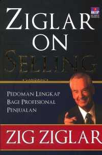 Image of Ziglar on Selling: Pedoman Lengkap bagi profesional Penjualan