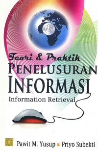 Image of Teori & Praktik Penelusuran Informasi: Information Retrival