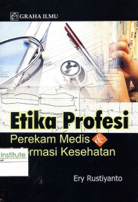 Image of Etika Profesi Perekan Medis & Informasi Kesehatan