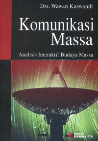 Image of Komunikasi Massa: Analisis Interaktif Budaya Massa