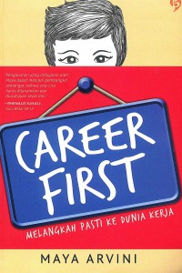 Image of Career First: Melangkah Pasti ke Dunia Kerja