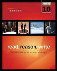 Image of Read, reason, write: an Argument Text and Reader
