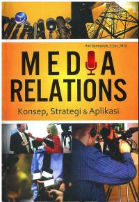 Image of Media Relations: Konsep, Strategi dan Aplikasi