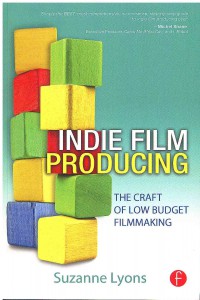 Image of Indie Film Producing: The Craft of Low Budget Filmmaking