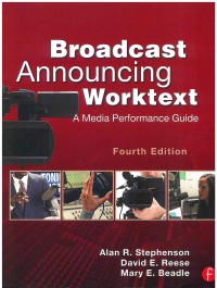 Image of Broadcast Announcing Worktext: a media Performance Guide 4 Ed.
