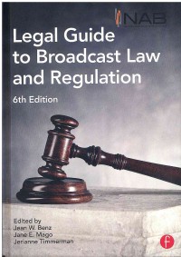 Image of NAB Legal Guide to Broadcast Law and Regulation 6 Ed.