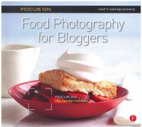 Image of Focus on Food Photography for Bloggers