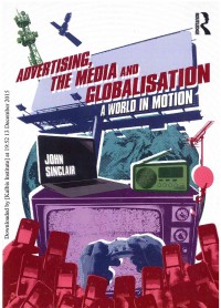 Image of Advertising , The Media and Globalization: A World in Motion