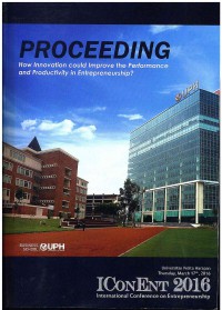 Image of International Conference on Entrepreneurship (IConEnt 2016): How Innovation Could Improve the Performance and Productivity in Entrepreneurship?