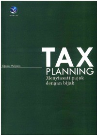 Image of Tax Planning: Menyiasati Pajak Dengan Bijak