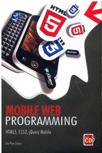 Image of Mobile Web Programming: HTML5, CSS3, jQuery Mobile