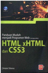 Image of Panduan Mudah Menjadi Programer Web menggunakan HTML, xHTML, dan CSS3