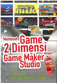 Image of Panduan Aplikatif dan Solusi: Membuat game 2 Dimensi dengan Game Maker Studio