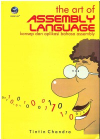 Image of The Art of Assembly Language: Konsep dan Aplikasi bahasa Assembly