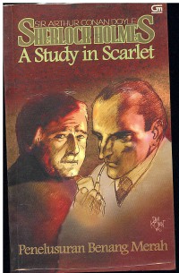 Image of Sherlock Holmes: A Study in Scarlet: Penelusuran Benang Merah
