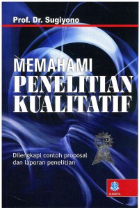 Image of Memahami Penelitian Kualitatif: dilengkapi contoh proposal dan laporan penelitian