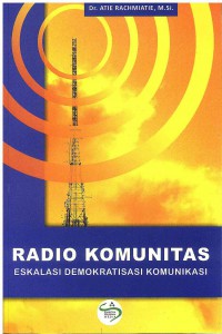 Image of Radio Komunitas: Eskalasi Demokratisasi Komunikasi