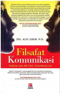 Image of Filsafat komunikasi : Tradisi dan Metode Fenomenologi