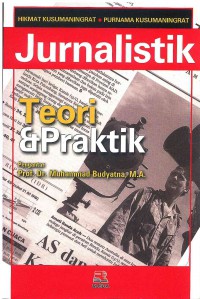 Image of Jurnalistik: Teori dan Praktik