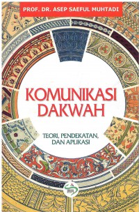 Image of Komunikasi Dakwah: Teori, Pendekatan, Dan Aplikasi