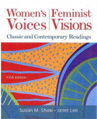 Image of Women's Voices, Feminist Visions: Classic and Contemporary Readings 5 Ed.