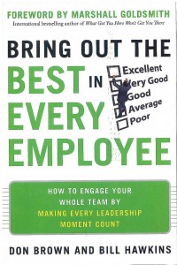 Image of Bring Out the Best in Every Employee: How to Engage Your Whole Team by Making Every Leadership Moment Count
