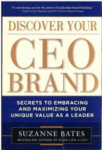 Image of Discover Your CEO Brand: Secrets to Embracing and Maximizing Your Unique Value as a Leader