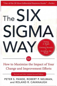 Image of The Six Sigma Way: How to Maximize the Impact of Your Change and Improvement Efforts 2 Ed.