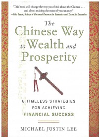 Image of The Chinese Way to Wealth and Prosperity: 8 Timeless Strategies for Achieving Financial Success