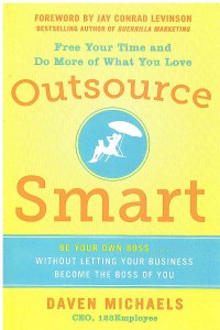 Image of Outsource Smart: Be Your Own Boss... Without Letting Your Business Become the Boss of You