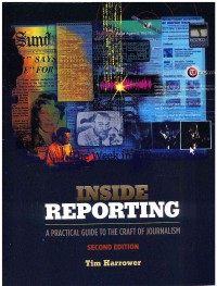Image of Inside Reporting: A Practical Guide To The Craft Of Journalism 2  Ed.