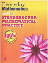 Image of Everyday Mathematics and the Standards for Mathematical Practices 3 Ed.