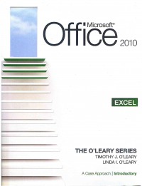 Image of The O'Leary Series: Microsoft Office Excel 2010: A Case Approach, Introductory