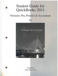 Image of College Accounting, Chapters 1-30 Student Guide for Quickbooks 2011 13 Ed.