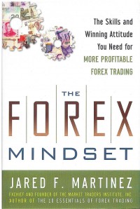 Image of The Forex Mindset: The Skills and Winning Attitude You Need for More Profitable Forex Trading