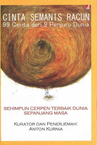 Image of Cinta Semanis Racun: 99 Cerita dari 9 Penjuru Dunia