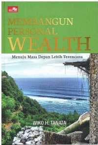 Image of Membangun Personal Wealth: Menuju Masa Depan Lebih Terencana
